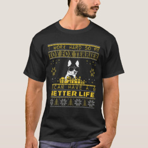 Besseres Leben mit Toy Fox Terrier Funny Ugly Chri T-Shirt