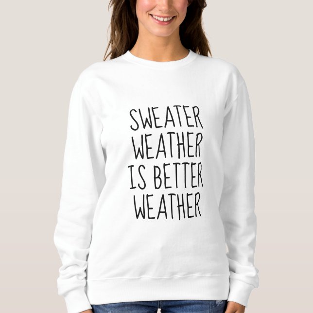 Besseres Wetter Sweatshirt (Vorderseite)