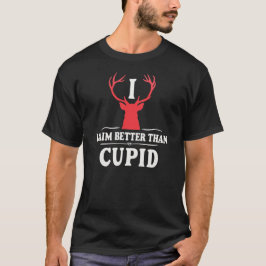 Besseres Ziel als Cupid T-Shirt