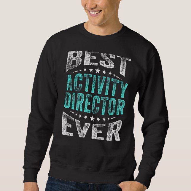 Best Activity Director je Professionals Woche Coo Sweatshirt (Vorderseite)