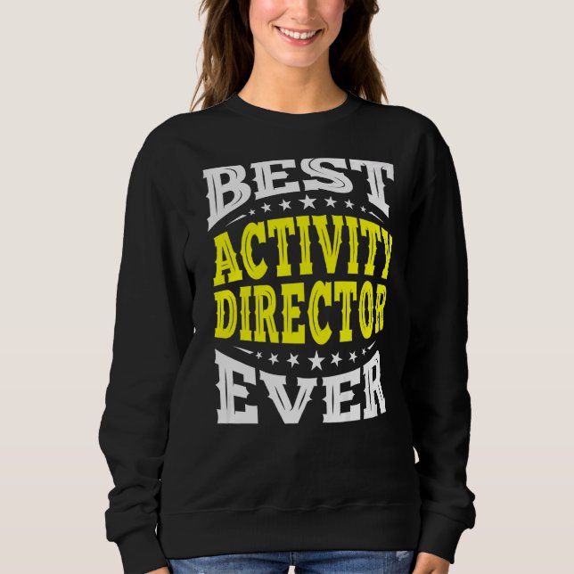 Best Activity Director je Professionals Woche Coo Sweatshirt (Vorderseite)