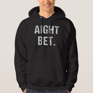 Best Aight-Wette - Not leidender Slang-Say in der Hoodie