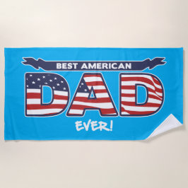 Best American Dad Ever Strandtuch