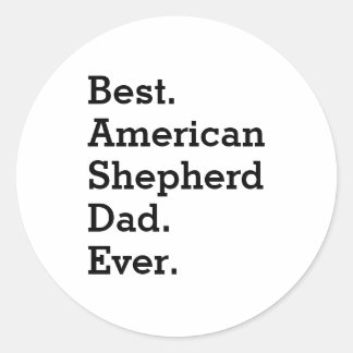Best American Shepherd Vater Ever Funny Dog Owner Runder Aufkleber