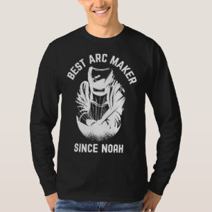 Best Arc Maker seit Noah Welding Welder T-Shirt