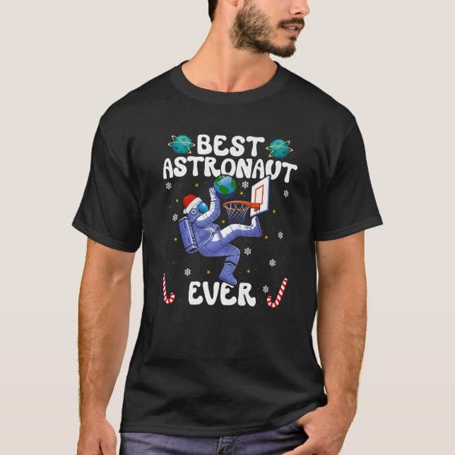 Best Astronaut Ever Christmas Basketball Holiday C T-Shirt (Vorderseite)