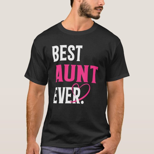 Best Aunt Ever   Aunt   Mother's Day Women T-Shirt (Vorderseite)