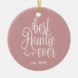 Best Auntie je Mauve Keramik Ornament