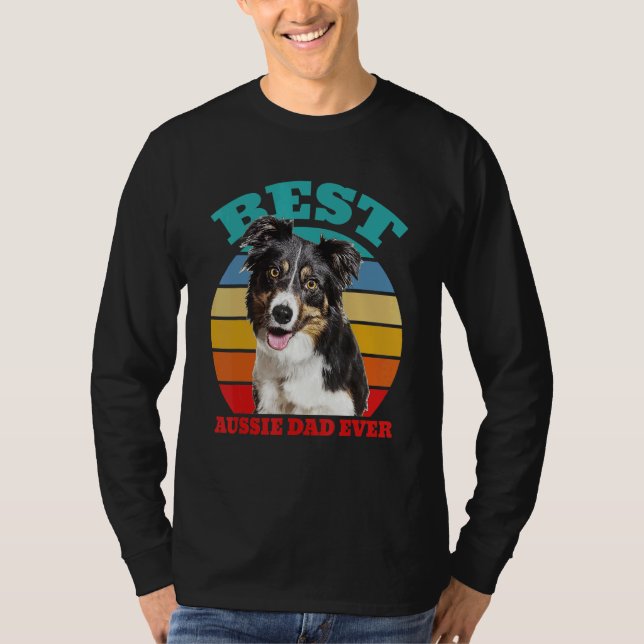 best Aussie Dad Ever Australian Shepherd Dog T-Shirt (Vorderseite)