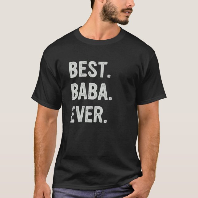 Best Baba Ever Family Grandpa T-Shirt (Vorderseite)