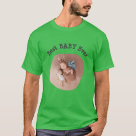 Best BABY jemals Ihr Foto für die Vierkantfamilie T-Shirt