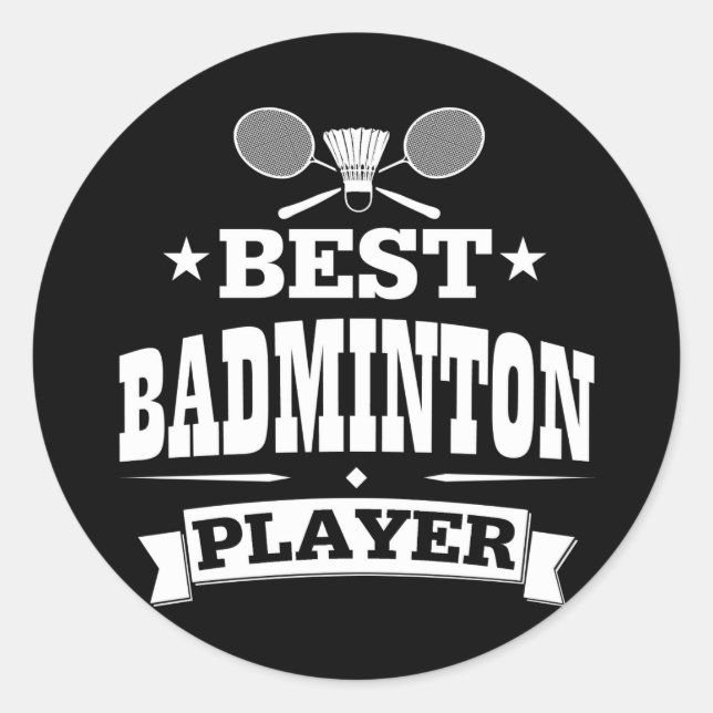 Best Badminton Player Runder Aufkleber (Vorderseite)