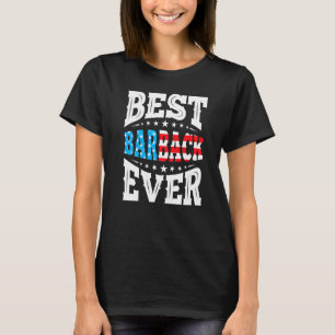Best Barback Barbacks 4. Amerikanische Unabhängigk T-Shirt