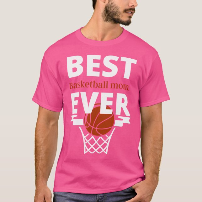 Best.Basketball-Mama.Ever.Girls, die Basketball si T-Shirt (Vorderseite)