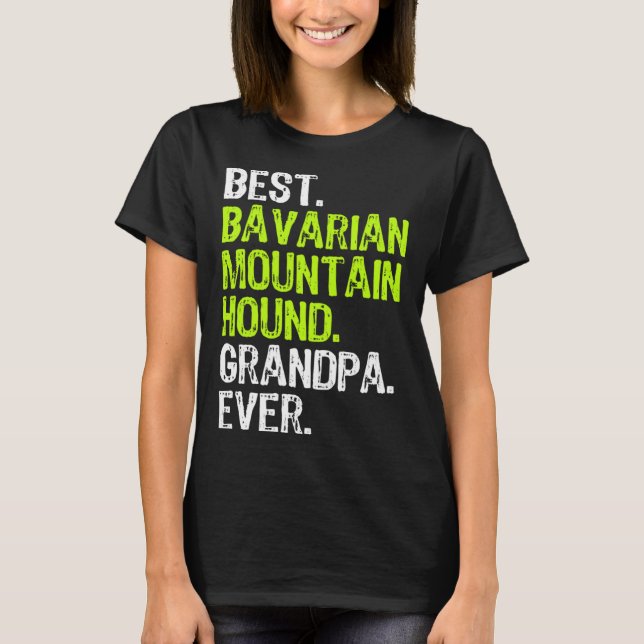 Best Bavarian Mountain Hound Grandpa Ever Dog T-Shirt (Vorderseite)