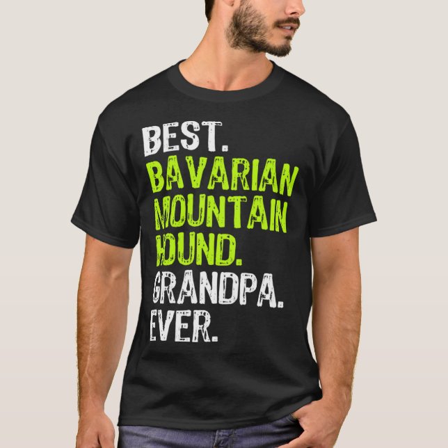 Best Bavarian Mountain Hound Grandpa Ever Dog T-Shirt (Vorderseite)