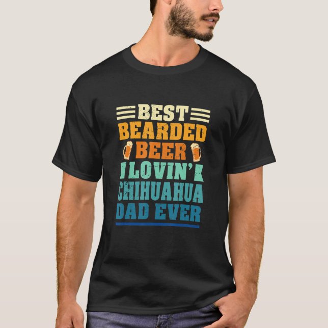 Best Bearded Beer Lovin' Chihuahua Dad Funny Dog L T-Shirt (Vorderseite)