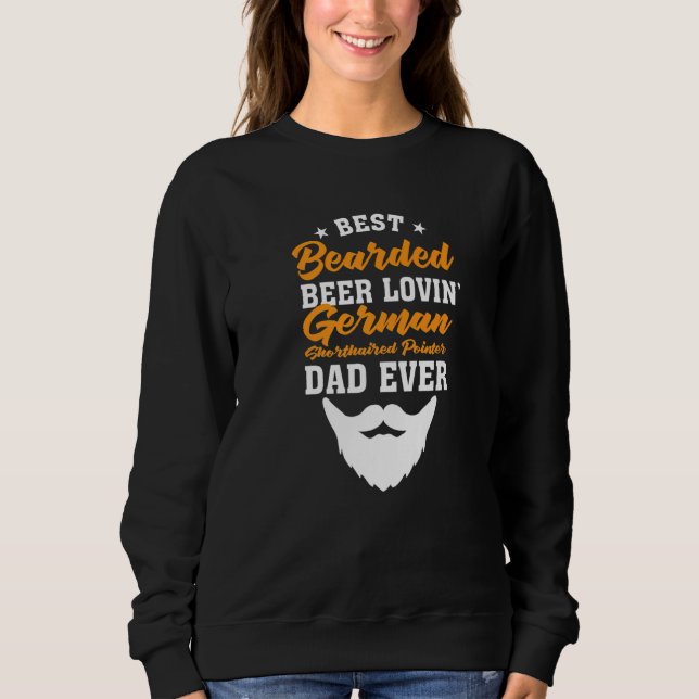 Best Bearded Beer Lovin' German Wirehaired Pointer Sweatshirt (Vorderseite)