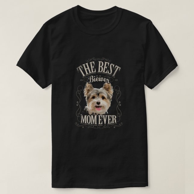 Best Biewer Mama Ever Funny Biewer Terrier Dog Ges T-Shirt (Design vorne)