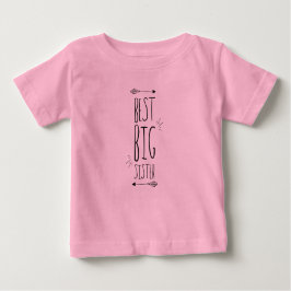 Best big sister! baby t-shirt