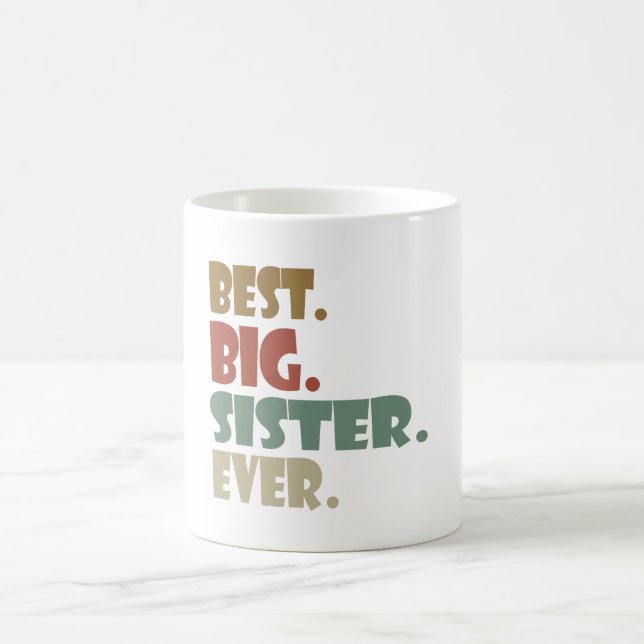 Best Big Sister Ever Older Sibling for Girls Kaffeetasse (Mittel)