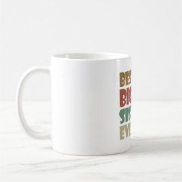 Best Big Sister Ever Older Sibling for Girls Kaffeetasse