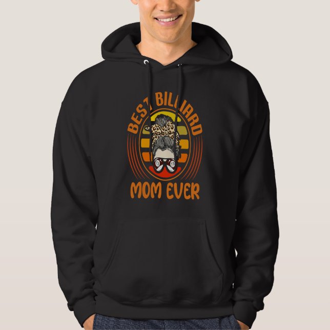 Best Billiard Mom Ever I Pool Billiard I Snooker I Hoodie (Vorderseite)