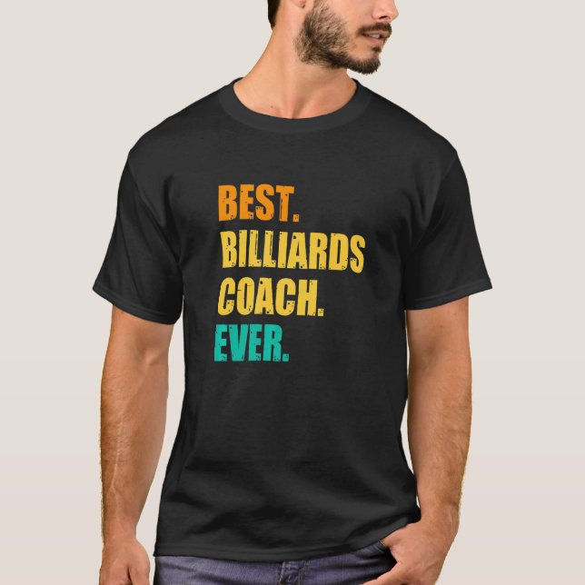 Best Billiards Coach Ever Billiard Player Cue Snoo T-Shirt (Vorderseite)
