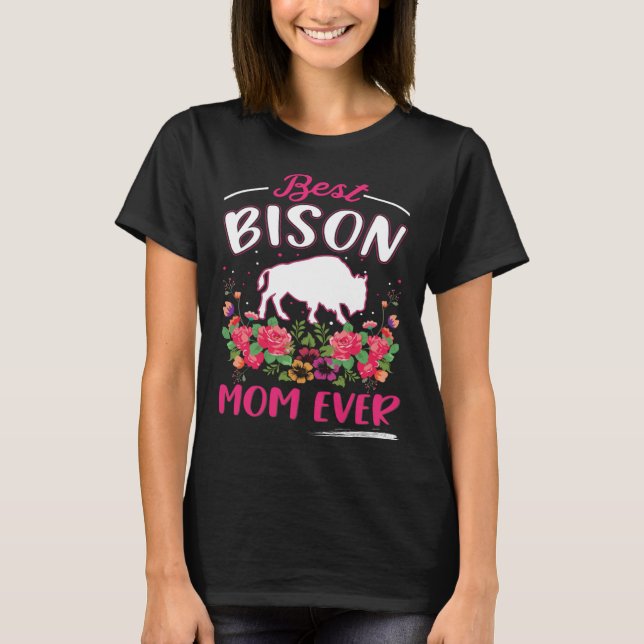 Best Bison Mom Ever Buffalo 1 T-Shirt (Vorderseite)