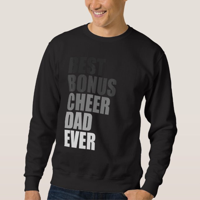 Best Bonus Cheer Dad Ever Cheerleading Stepdad Jok Sweatshirt (Vorderseite)