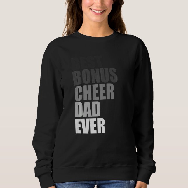 Best Bonus Cheer Dad Ever Cheerleading Stepdad Jok Sweatshirt (Vorderseite)