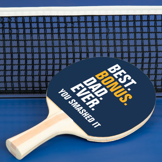 Best Bonus Dad Ever Stepfather You Smashed It Tischtennis Schläger (InSitu)