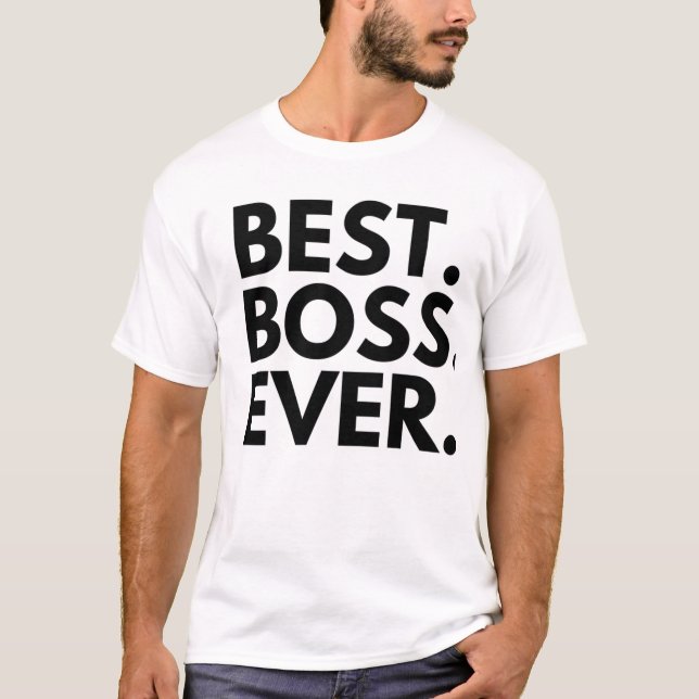 BEST BOSS EVER T-Shirt (Vorderseite)