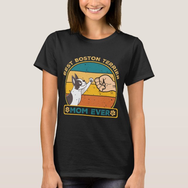 Best Boston Terrier Dog Mama T-Shirt (Vorderseite)