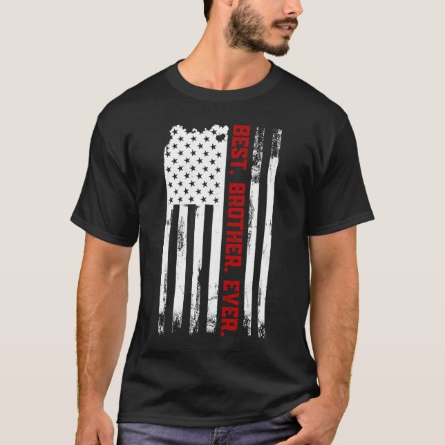 Best Brother Ever American USA Fahne Fatheru2019s  T-Shirt (Vorderseite)
