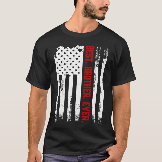 Best Brother Ever American USA flag Fatheru2019s D T-Shirt (Vorderseite)