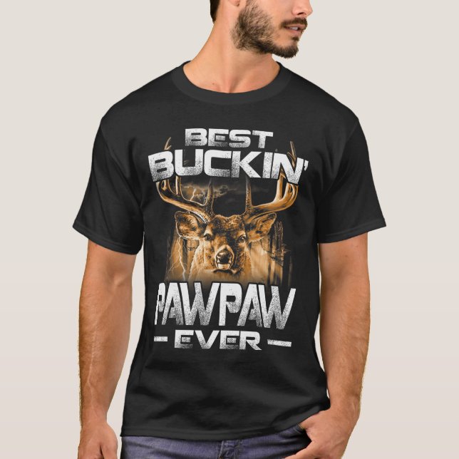 Best Buckin Pawpaw Everee Deer Hunting Bucking Fat T-Shirt (Vorderseite)