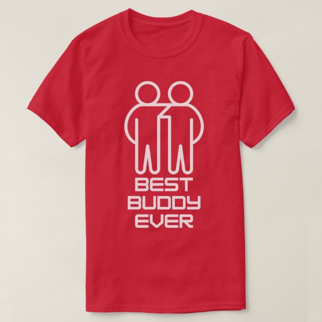 Best Buddy Ever 6 T-Shirt (Design vorne)