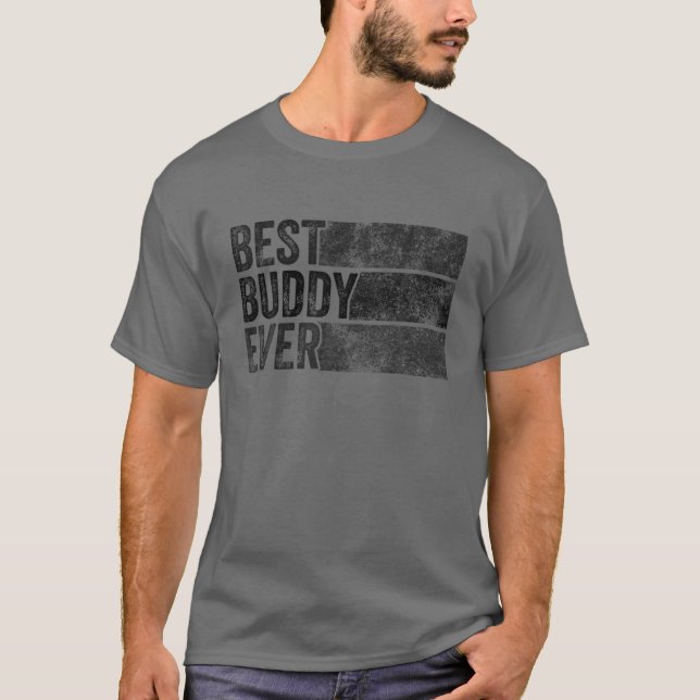 Best Buddy Ever Funny Friend Friendship Buddies Vi T-Shirt (Vorderseite)