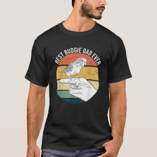 Best Budgie Vater je Parakeet Parrot Bird für Haus T-Shirt