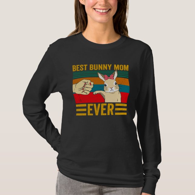 Best Bunny Mom Ever  Rabbit Mom Easter Day Mother  T-Shirt (Vorderseite)
