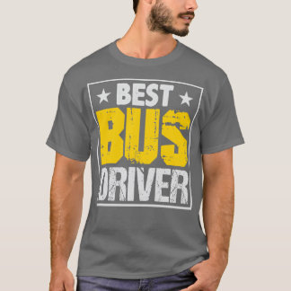 Best Bus Driver Best Bus Driver-Geschenk T-Shirt