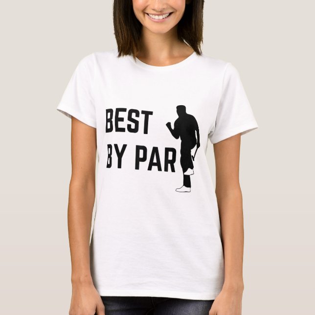 Best by Par Vatertag Golf T-Shirt (Vorderseite)