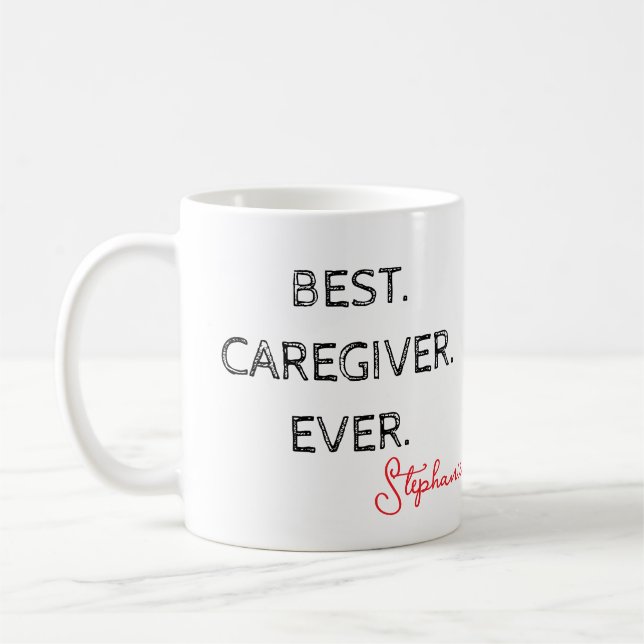 Best Caregiver Ever – Caregiver Appreciation Day Kaffeetasse (Links)