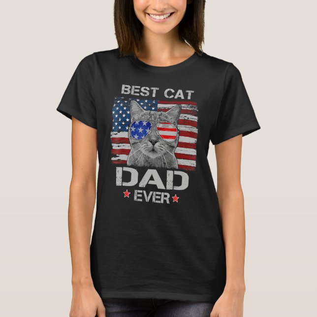 Best Cat Dad Ever American Flag Patriotic 4th of J T-Shirt (Vorderseite)