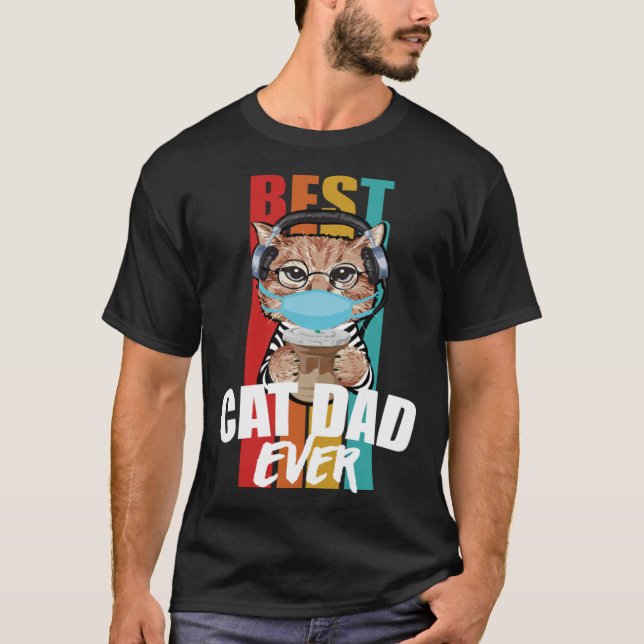 Best Cat Dad Ever  Cat Daddy Father s Day Outfit 2 T-Shirt (Vorderseite)