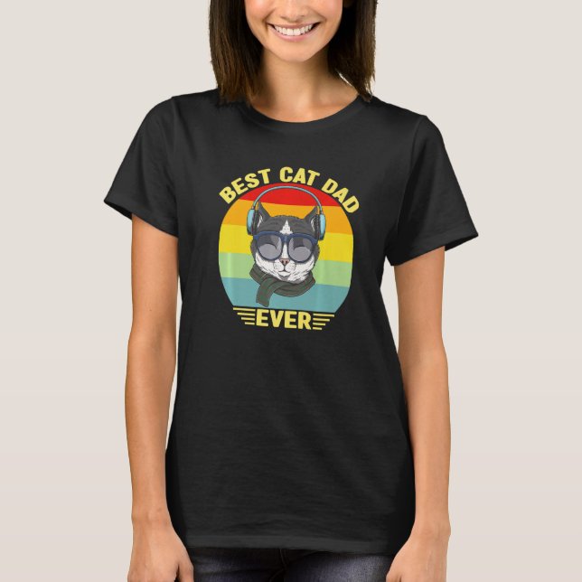 Best Cat Dad Ever  Cat Daddy Father's Day  1 T-Shirt (Vorderseite)