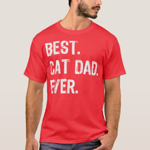 Best Cat Dad Ever Cool Daddy Funny T-Shirt