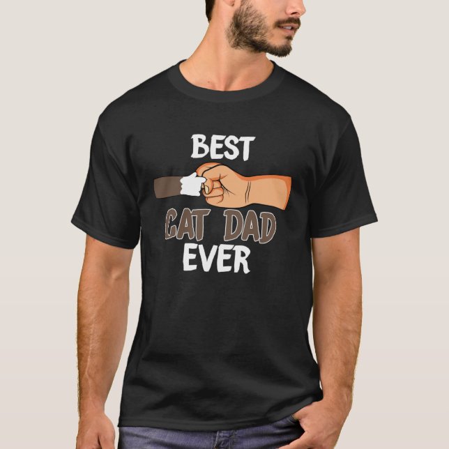 Best Cat Dad Ever   Paw Fist Bump for Dads T-Shirt (Vorderseite)