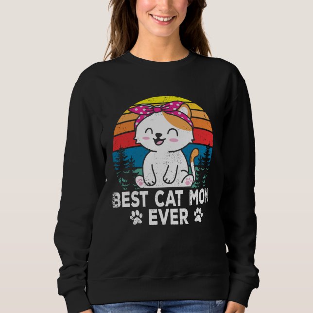 Best Cat  Mom Cute Cats Owner Pet Animals Graphic Sweatshirt (Vorderseite)
